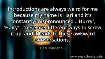 Englisches Zitat von Hari Kondabolu als Bild