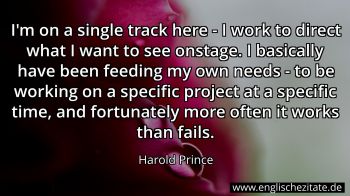 Englisches Zitat von Harold Prince als Bild
