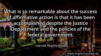 Englisches Zitat von Harold Washington als Bild