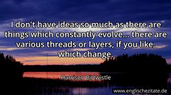 Englisches Zitat von Harrison Birtwistle als Bild