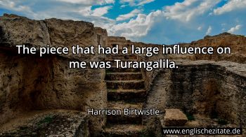 Englisches Zitat von Harrison Birtwistle als Bild