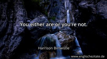 Englisches Zitat von Harrison Birtwistle als Bild