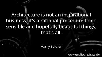 Englisches Zitat von Harry Seidler als Bild