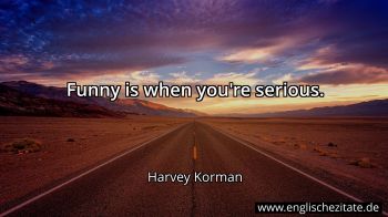 Englisches Zitat von Harvey Korman als Bild