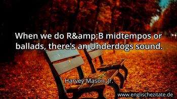 Englisches Zitat von Harvey Mason, Jr. als Bild