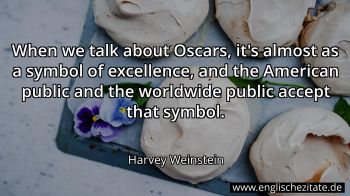 Englisches Zitat von Harvey Weinstein als Bild