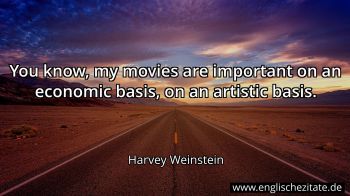 Englisches Zitat von Harvey Weinstein als Bild