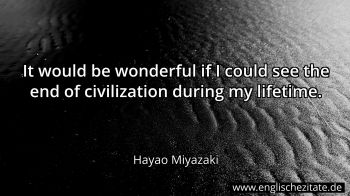 Englisches Zitat von Hayao Miyazaki als Bild