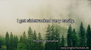 Englisches Zitat von Heather Donahue als Bild