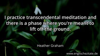 Englisches Zitat von Heather Graham als Bild