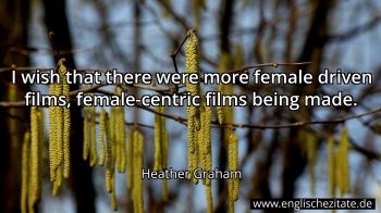 Englisches Zitat von Heather Graham als Bild