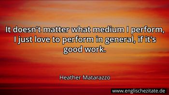 Englisches Zitat von Heather Matarazzo als Bild