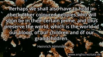 Englisches Zitat von Heinrich Himmler als Bild