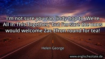 Englisches Zitat von Helen George als Bild