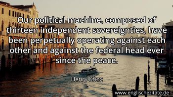 Englisches Zitat von Henry Knox als Bild