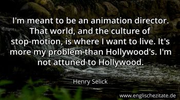 Englisches Zitat von Henry Selick als Bild