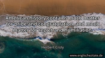 Englisches Zitat von Herbert Croly als Bild