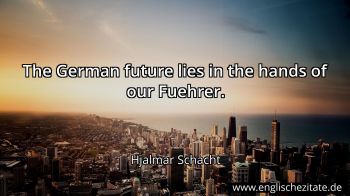 Englisches Zitat von Hjalmar Schacht als Bild