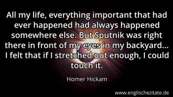 Englisches Zitat von Homer Hickam als Bild
