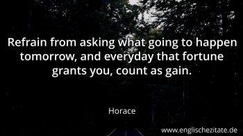 Englisches Zitat von Horace als Bild