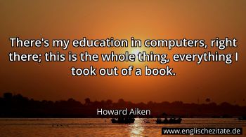 Englisches Zitat von Howard Aiken als Bild