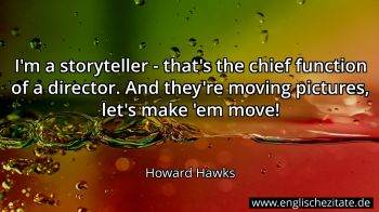 Englisches Zitat von Howard Hawks als Bild