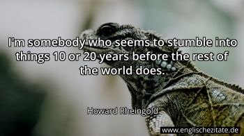 Englisches Zitat von Howard Rheingold als Bild