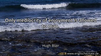 Englisches Zitat von Hugh Blair als Bild