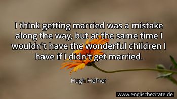 Englisches Zitat von Hugh Hefner als Bild
