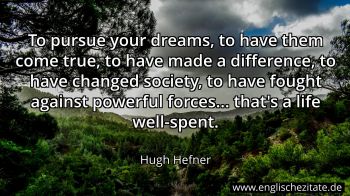 Englisches Zitat von Hugh Hefner als Bild