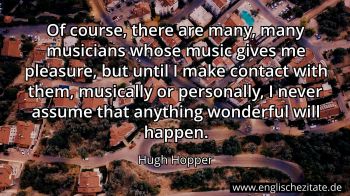 Englisches Zitat von Hugh Hopper als Bild