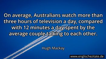 Englisches Zitat von Hugh Mackay als Bild