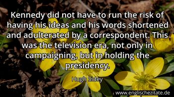 Englisches Zitat von Hugh Sidey als Bild