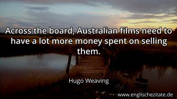 Englisches Zitat von Hugo Weaving als Bild