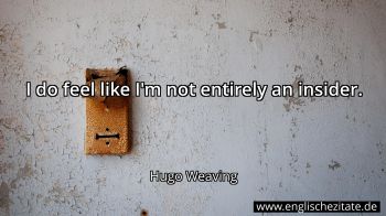 Englisches Zitat von Hugo Weaving als Bild