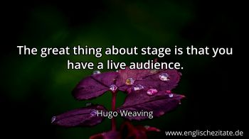 Englisches Zitat von Hugo Weaving als Bild