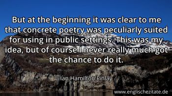 Englisches Zitat von Ian Hamilton Finlay als Bild