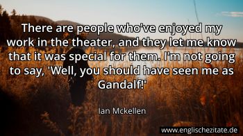 Englisches Zitat von Ian Mckellen als Bild