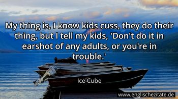 Englisches Zitat von Ice Cube als Bild