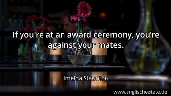 Englisches Zitat von Imelda Staunton als Bild