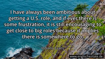 Englisches Zitat von Indiana Evans als Bild