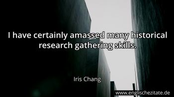 Englisches Zitat von Iris Chang als Bild