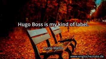 Englisches Zitat von Irvine Welsh als Bild