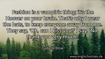 Englisches Zitat von Isabella Blow als Bild