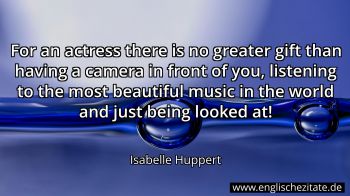 Englisches Zitat von Isabelle Huppert als Bild