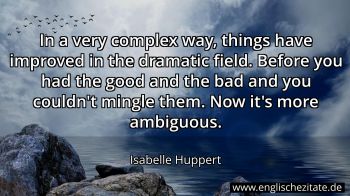 Englisches Zitat von Isabelle Huppert als Bild