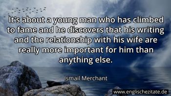 Englisches Zitat von Ismail Merchant als Bild