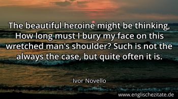 Englisches Zitat von Ivor Novello als Bild