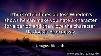 Englisches Zitat von J. August Richards als Bild