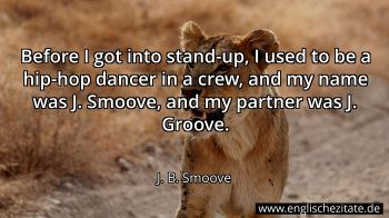 Englisches Zitat von J. B. Smoove als Bild
